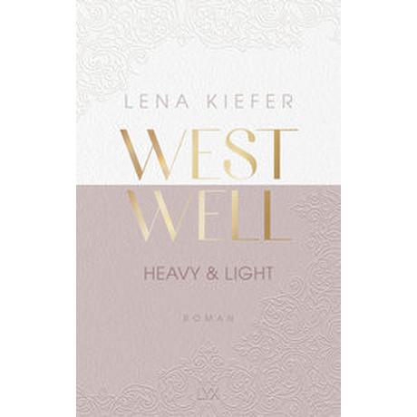 Westwell - Heavy & Light Kiefer, Lena Couverture rigide 