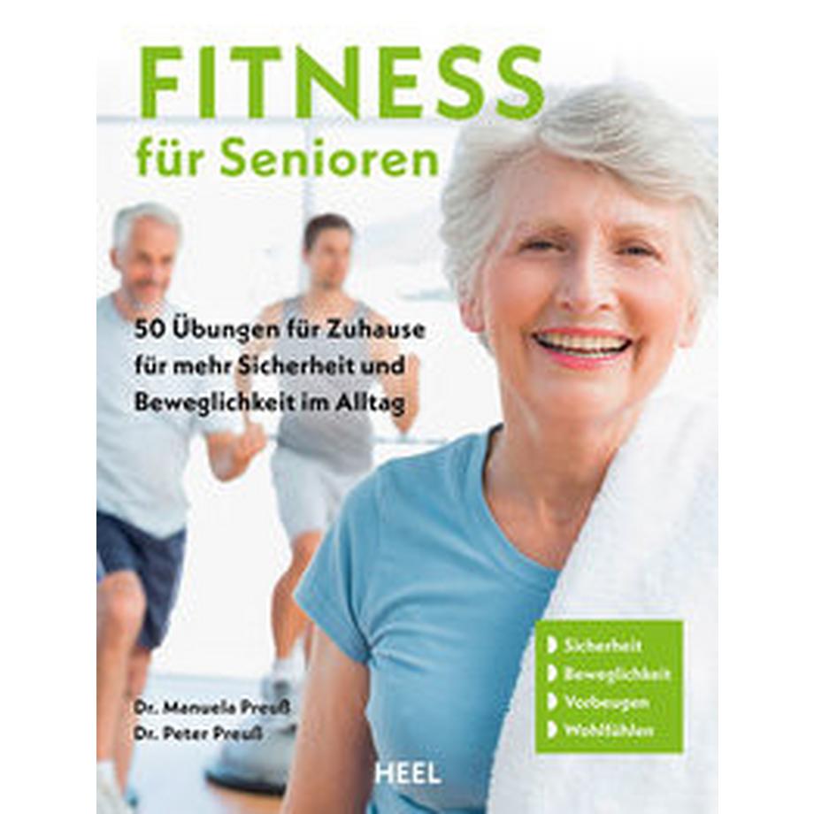 Heel Verlag  Fitness für Senioren - Gymnastik, Muskeltrainig, Stretching 60+ 