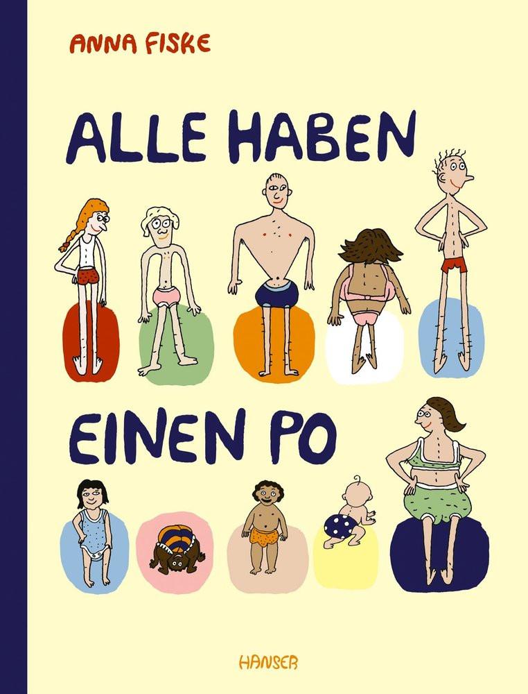 Alle haben einen Po (aktualisierte Ausgabe) Fiske, Anna; Kronenberger, Ina (Übersetzung) Copertina rigida 