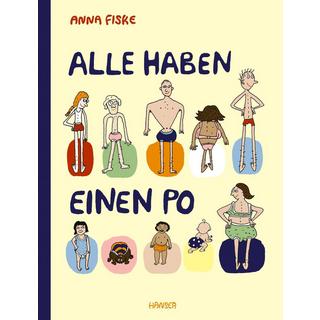 Alle haben einen Po (aktualisierte Ausgabe) Fiske, Anna; Kronenberger, Ina (Übersetzung) Copertina rigida 