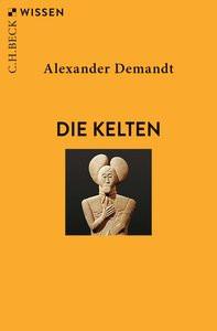 Die Kelten Demandt, Alexander Libro in brossura 