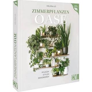 Zimmerpflanzen Oase Lo, Melissa Gebundene Ausgabe 