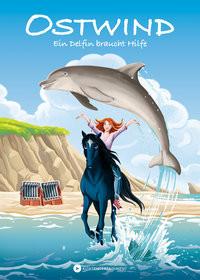 Ostwind - Ein Delfin braucht Hilfe THiLO; Schmidbauer, Lea (Nach einer Erzählung von); Henn, Kristina Magdalena (Nach einer Erzählung von) Copertina rigida 