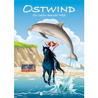 Ostwind - Ein Delfin braucht Hilfe THiLO; Schmidbauer, Lea (Nach einer Erzählung von); Henn, Kristina Magdalena (Nach einer Erzählung von) Copertina rigida 