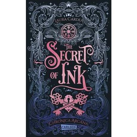 The Secret of Ink (Chronica Arcana 2) Cardea, Laura Gebundene Ausgabe 