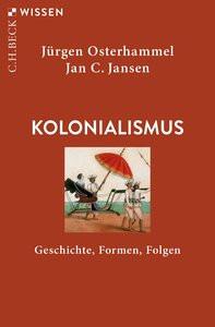 Kolonialismus Osterhammel, Jürgen; Jansen, Jan C. Livre de poche 