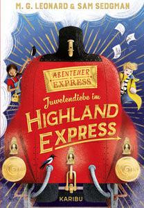 Abenteuer-Express (Band 1) - Juwelendiebe im Highland Express Leonard, Maya G.; Sedgman, Sam; Ohlsen, Tanja (Übersetzung); Paganelli, Elisa (Illustrationen) Copertina rigida 