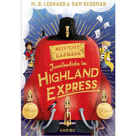 Abenteuer-Express (Band 1) - Juwelendiebe im Highland Express Leonard, Maya G.; Sedgman, Sam; Ohlsen, Tanja (Übersetzung); Paganelli, Elisa (Illustrationen) Copertina rigida 