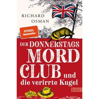 Der Donnerstagsmordclub und die verirrte Kugel (Die Mordclub-Serie 3) Osman, Richard; Roth, Sabine (Übersetzung) Gebundene Ausgabe 