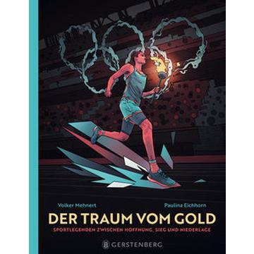 Der Traum vom Gold