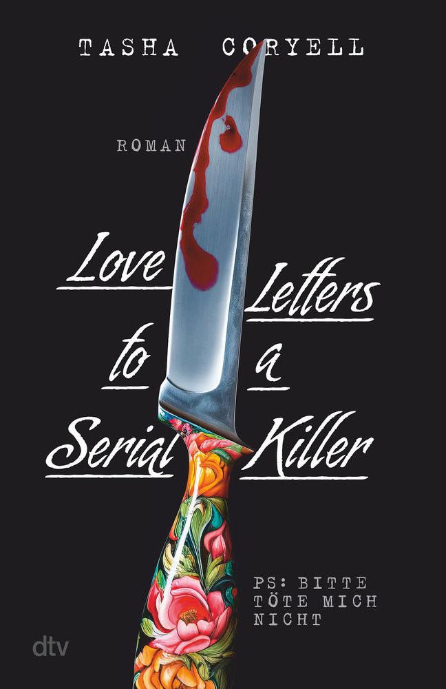 Love Letters to a Serial Killer Coryell, Tasha; Goga-Klinkenberg, Susanne (Übersetzung) Couverture rigide 