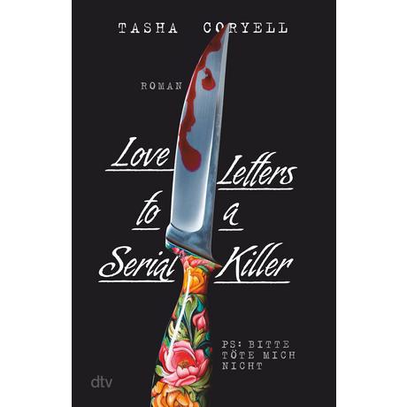 Love Letters to a Serial Killer Coryell, Tasha; Goga-Klinkenberg, Susanne (Übersetzung) Couverture rigide 