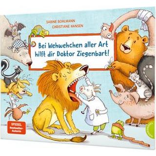 Bei Wehwehchen aller Art hilft dir Doktor Ziegenbart! Bohlmann, Sabine; Hansen, Christiane (Illustrationen) Copertina rigida 