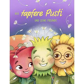 Der tapfere Pusti und seine Freunde Betschart, Damian; Gämperli, Nicole (Illustrationen) Couverture rigide 