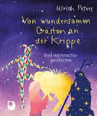 Von wundersamen Gästen an der Krippe Peters, Ulrich Livre de poche 