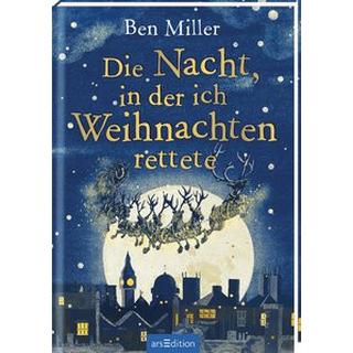 Die Nacht, in der ich Weihnachten rettete Miller, Ben; Jaglenka Terrazzini, Daniela (Illustrationen); Flegler, Leena (Übersetzung) Couverture rigide 