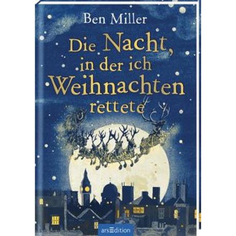 Die Nacht, in der ich Weihnachten rettete Miller, Ben; Jaglenka Terrazzini, Daniela (Illustrationen); Flegler, Leena (Übersetzung) Couverture rigide 