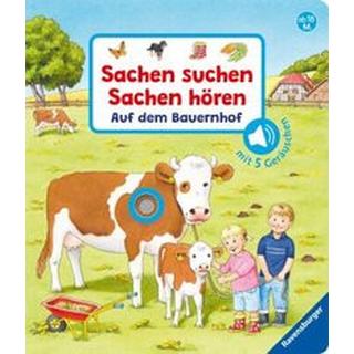 Sachen suchen, Sachen hören: Auf dem Bauernhof Nahrgang, Frauke; Schargan, Constanze (Illustrationen) Gebundene Ausgabe 