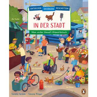 Entdecken, erzählen, beschützen - In der Stadt - Mein erstes Umwelt-Bildwörterbuch Grimm, Sandra; Krüger, Simone (Illustrationen) Gebundene Ausgabe 