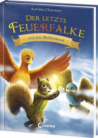 Der letzte Feuerfalke und das Wolkenland (Band 7) Charman, Katrina; Loewe Erstes Selberlesen (Hrsg.); Tondora, Judit (Illustrationen); Mende, Klaus (Übersetzung); Tandetzke, Sabine (Übersetzung) Couverture rigide 