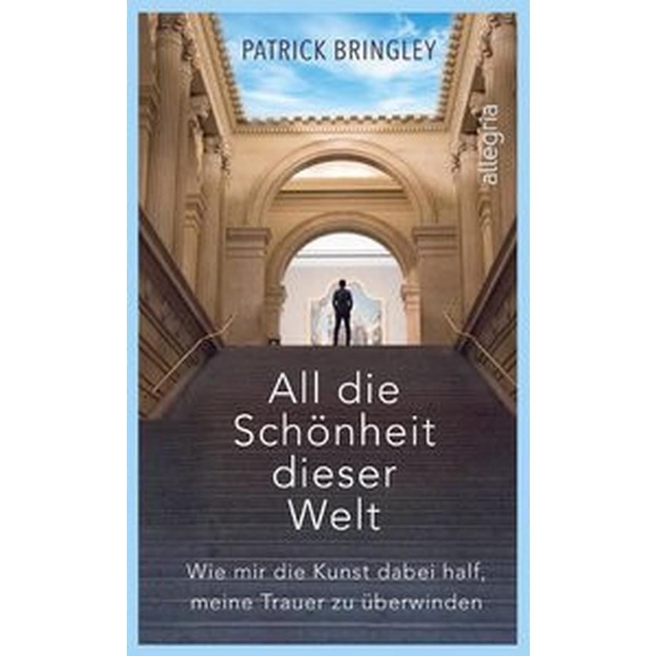   All die Schönheit dieser Welt 