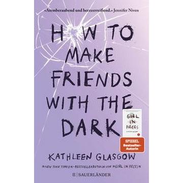 How to Make Friends with the Dark