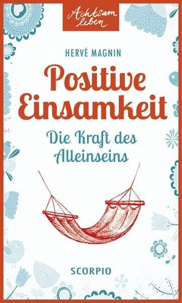 Positive Einsamkeit Hervé Magnin Pappbuch 