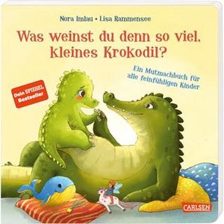 Was weinst du denn so viel, kleines Krokodil? Imlau, Nora; Rammensee, Lisa (Illustrationen) Couverture rigide 