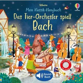 Mein Klassik-Klangbuch: Das Tier-Orchester spielt Bach Taplin, Sam; Jatkowska, Ag (Illustrationen) Gebundene Ausgabe 