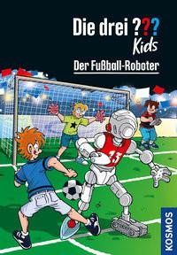 Die drei ??? Kids, 75, Der Fußball-Roboter Blanck, Ulf; Schmidt, Kim (Illustrationen) Couverture rigide 