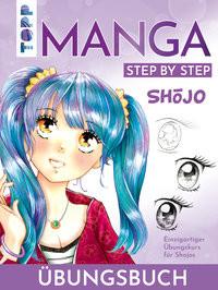 Frech  ShÅjo. Manga Step by Step Übungsbuch 