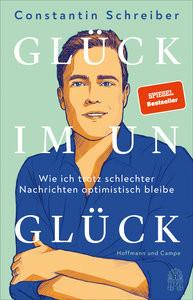 Glück im Unglück Schreiber, Constantin Couverture rigide 