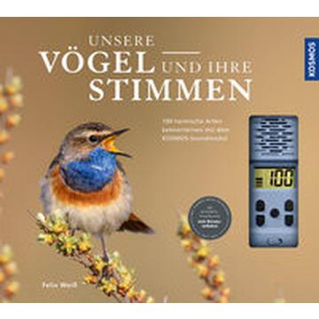 Unsere Vögel und ihre Stimmen