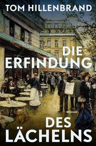 Die Erfindung des Lächelns Hillenbrand, Tom Couverture rigide 