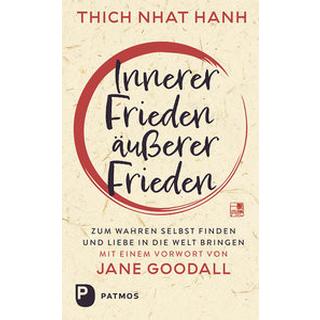 Innerer Frieden - äußerer Frieden Nhat Hanh, Thich; Goodall, Jane (Geleitwort); Richard, Ursula (Übersetzung) Copertina rigida 