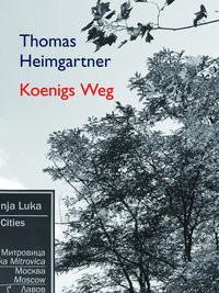 Koenigs Weg Heimgartner, Thomas Couverture rigide 