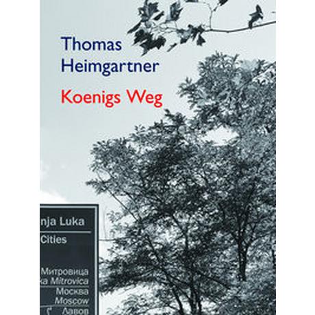 Koenigs Weg Heimgartner, Thomas Couverture rigide 