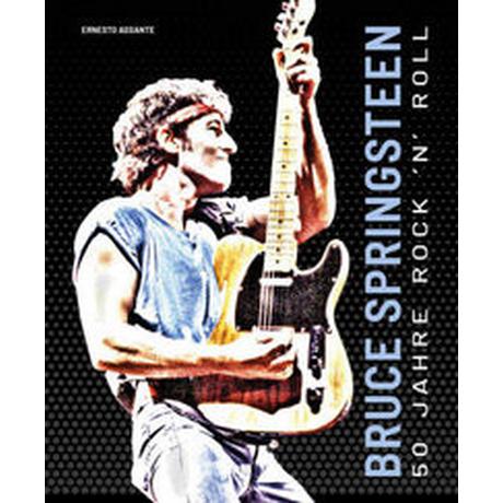 BRUCE SPRINGSTEEN Assante, Ernesto; Gohl, Leonie (Übersetzung) Gebundene Ausgabe 