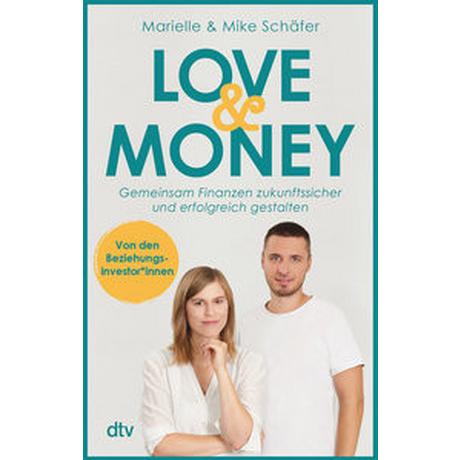 Love & Money Schäfer, Marielle; Schäfer, Mike Taschenbuch 