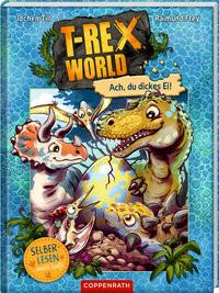 T-Rex World (Leseanfänger, Bd. 2) Till, Jochen; Raimund Frey (Illustrationen) Gebundene Ausgabe 