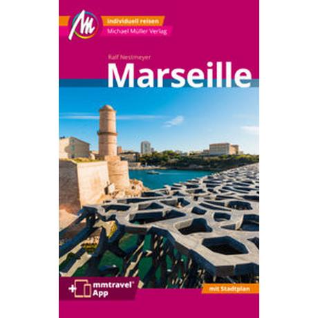 MICHAEL MÜLLER REISEFÜHRER Marseille MM-City Nestmeyer, Ralf Taschenbuch 