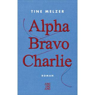 Alpha Bravo Charlie Melzer, Tine Couverture rigide 