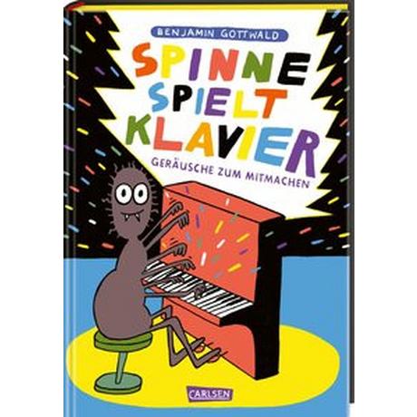 Spinne spielt Klavier Gottwald, Benjamin; Gottwald, Benjamin (Illustrationen) Gebundene Ausgabe 