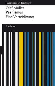 Pazifismus. Eine Verteidigung Müller, Olaf L. Livre de poche 