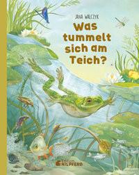 Was tummelt sich am Teich? Walczyk, Jana Copertina rigida 