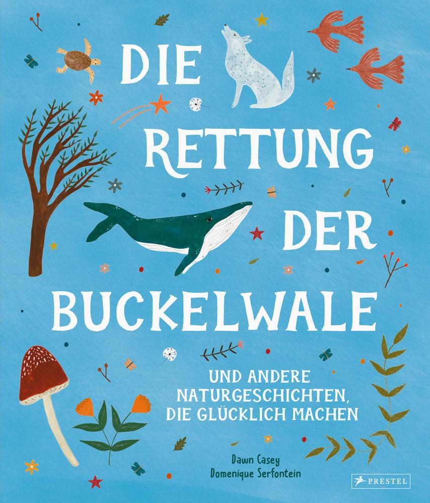 Die Rettung der Buckelwale und andere Naturgeschichten, die glücklich machen Casey, Dawn; Serfontein, Domenique; Serfontein, Domenique (Illustrationen); Schaub, Anna (Übersetzung) Copertina rigida 