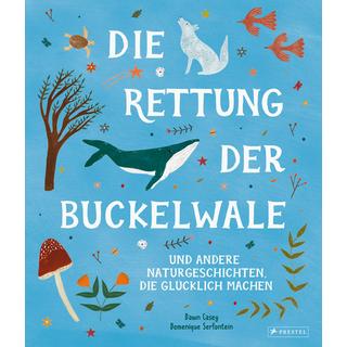 Die Rettung der Buckelwale und andere Naturgeschichten, die glücklich machen Casey, Dawn; Serfontein, Domenique; Serfontein, Domenique (Illustrationen); Schaub, Anna (Übersetzung) Copertina rigida 