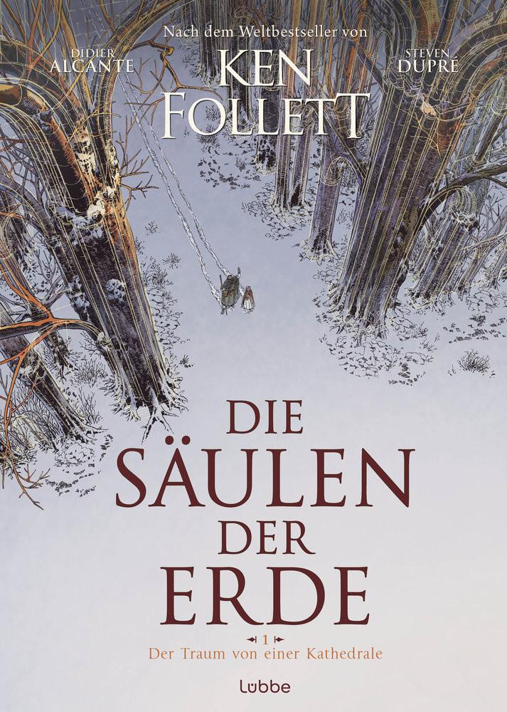 Die Säulen der Erde - Der Traum von einer Kathedrale Follett, Ken; Alcante, Didier; Dupré, Steven (Illustrationen) Copertina rigida 