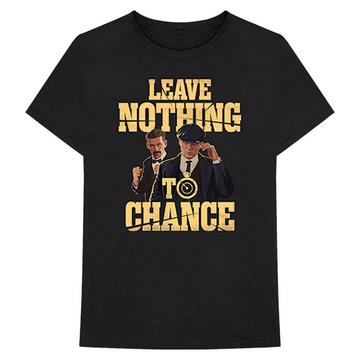 Tshirt LEAVE NOTHING TO CHANCE