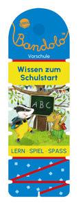 Bandolo. Wissen zum Schulstart Barnhusen, Friederike; Johannsen, Bianca (Illustrationen) Couverture rigide 